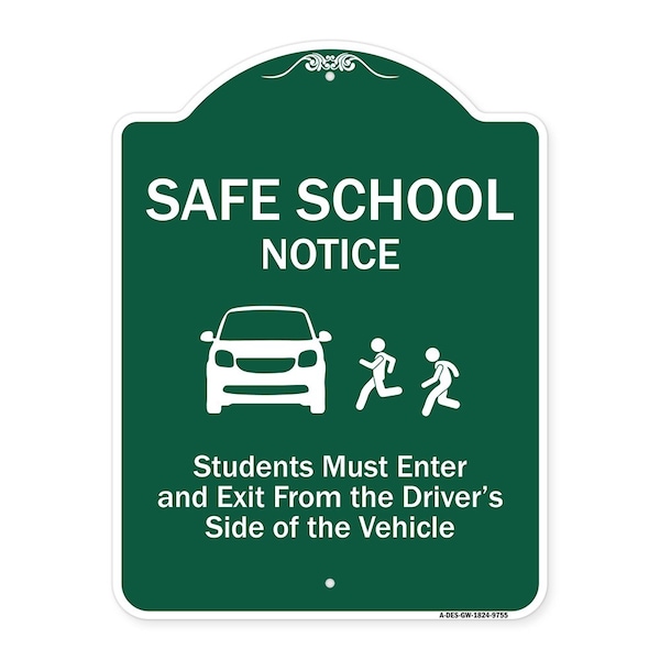 Safe School Students Must Enter & Exit From Driver Side Of Vehicle Alum, 18" L, 24" H, GW-1824-9755